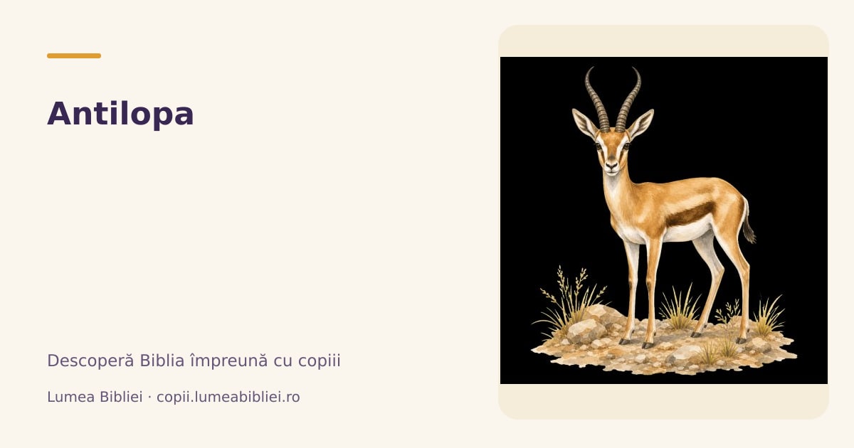 Antilopa — Animale din Biblie, Lumea Bibliei
