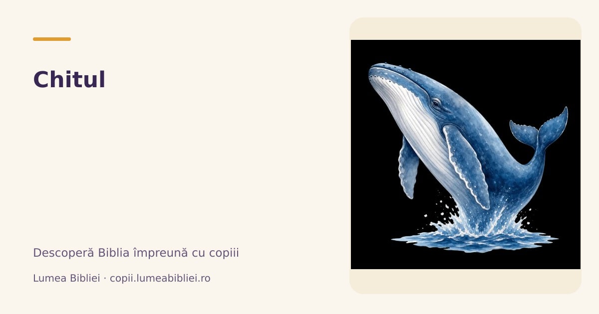 Chitul — Animale din Biblie, Lumea Bibliei