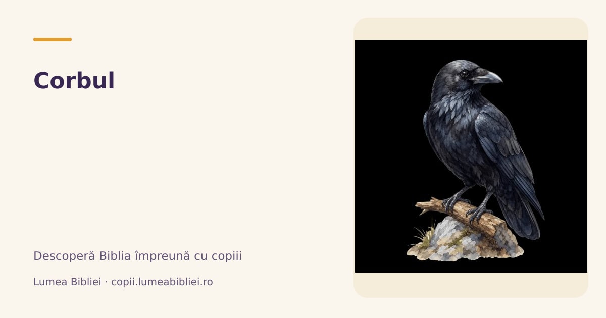 Corbul — Animale din Biblie, Lumea Bibliei