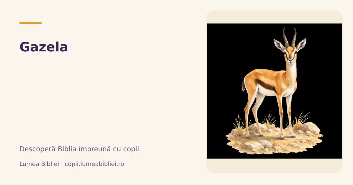 Gazela — Animale din Biblie, Lumea Bibliei