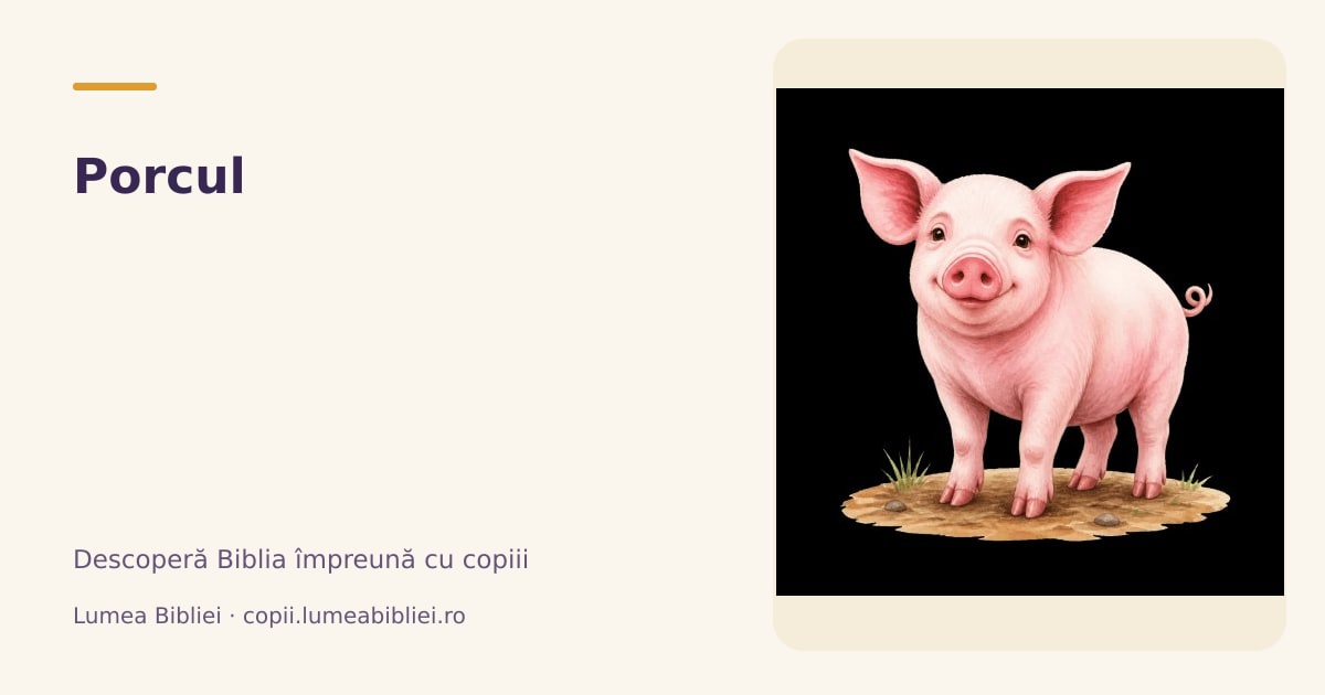 Porcul — Animale din Biblie, Lumea Bibliei