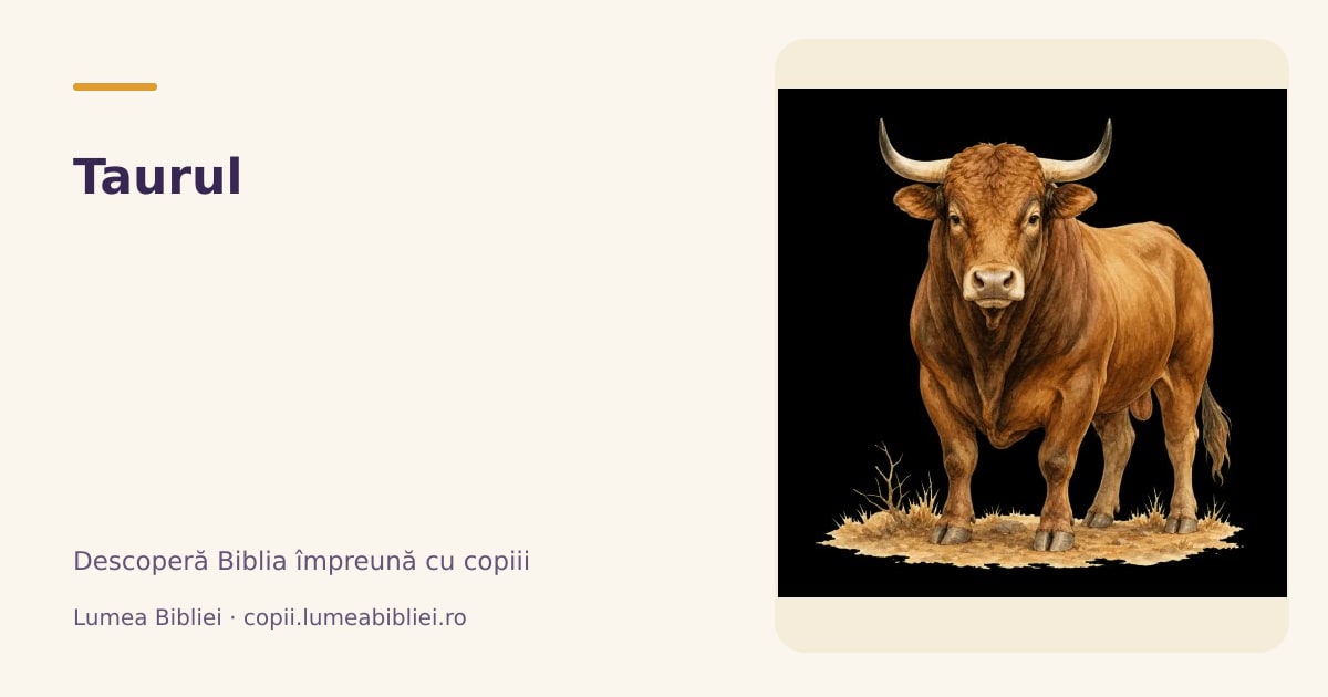 Taurul — Animale din Biblie, Lumea Bibliei
