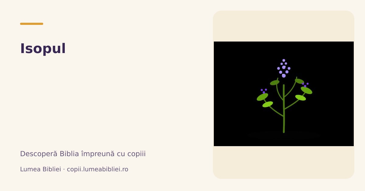 Isopul — Plante și alimente din Biblie, Lumea Bibliei