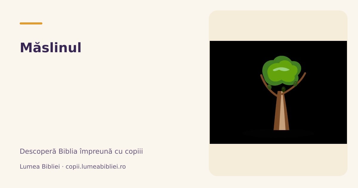Măslinul — Plante și alimente din Biblie, Lumea Bibliei